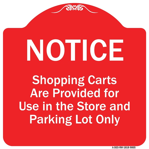 Signmission Shopping Carts Are Provided For Use In Store And Parking Lot Aluminum Sign, 18" x 18", RW-1818-9805 A-DES-RW-1818-9805 - main